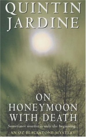 On Honeymoon with Death (2001) by Quintin Jardine