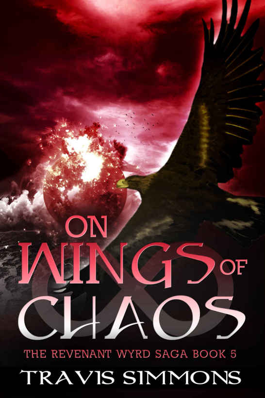 On Wings of Chaos (Revenant Wyrd Book 5) by Travis Simmons