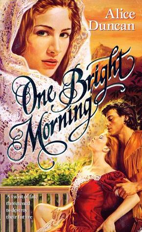One Bright Morning (1994) by Alice Duncan