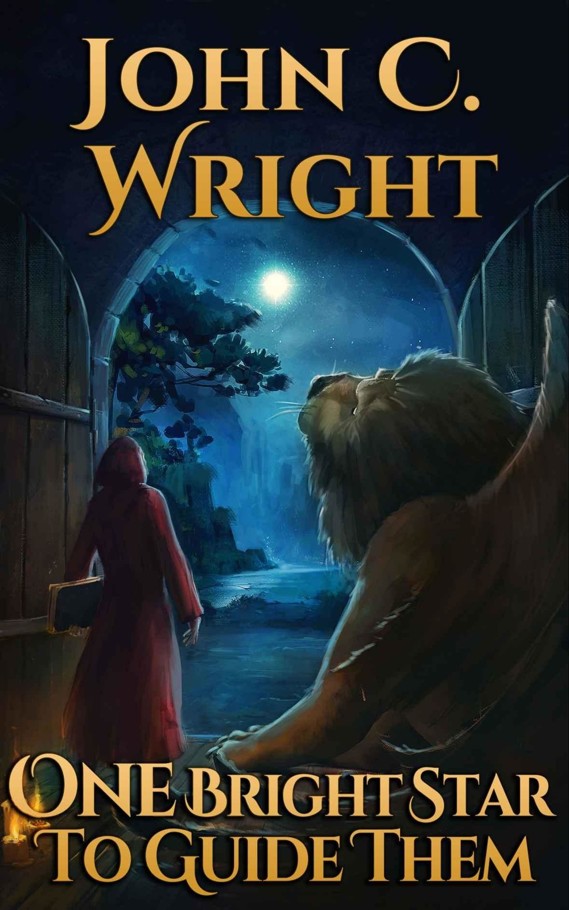 One Bright Star to Guide Them by John C. Wright