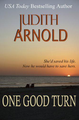 One Good Turn by Judith Arnold