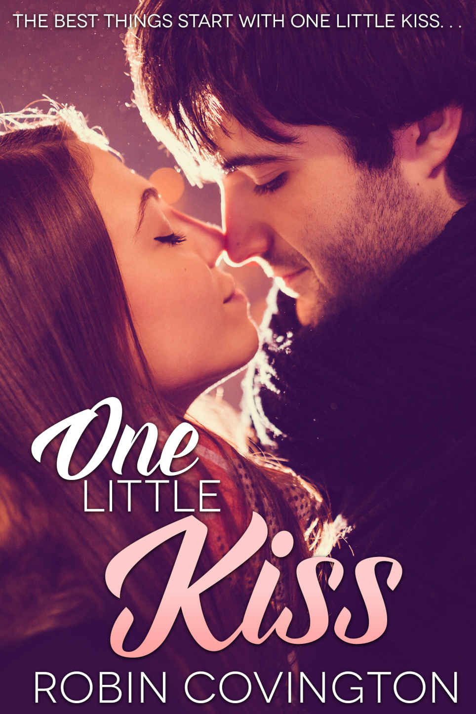 One Little Kiss by Robin Covington