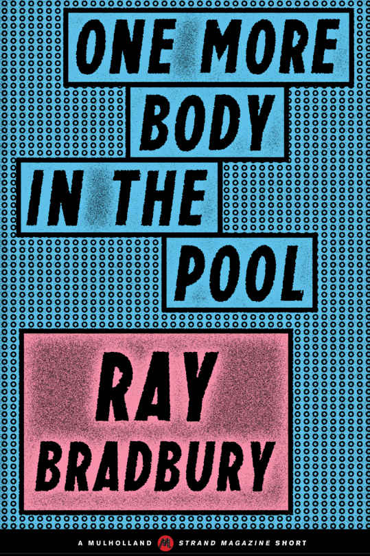 One More Body in the Pool by Ray Bradbury