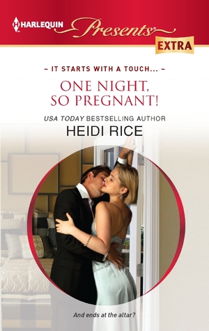 One Night, So Pregnant! (2012) by Heidi Rice