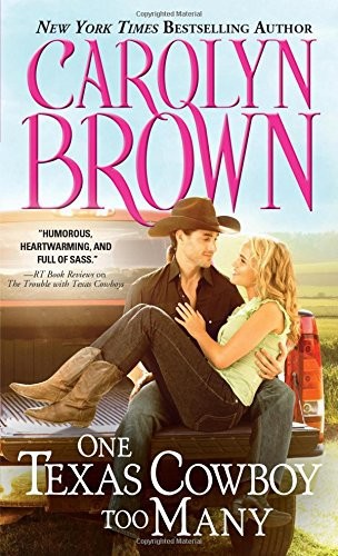 One Texas Cowboy Too Many (Burnt Boot, Texas) (2016) by Carolyn Brown