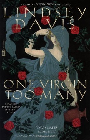 One Virgin Too Many (2001) by Lindsey Davis