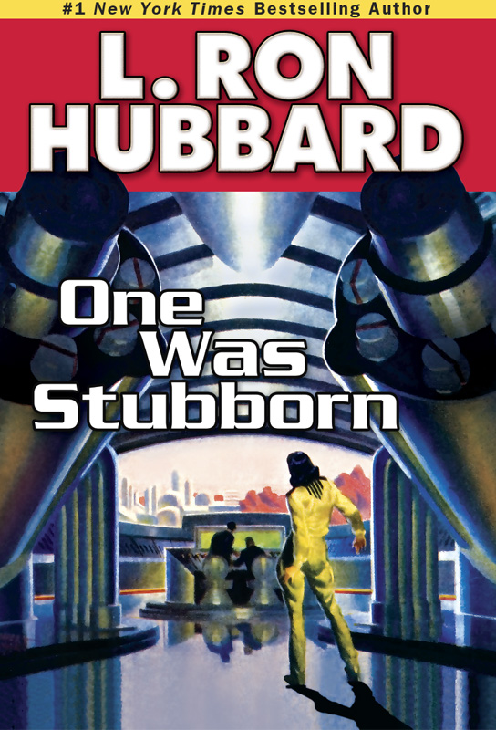 One Was Stubbron by L. Ron Hubbard