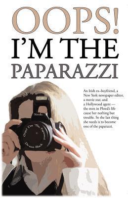 OOPS! I'm the Paparazzi (2000) by De-ann Black