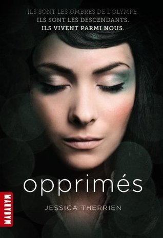 Opprimés (2013) by Jessica Therrien