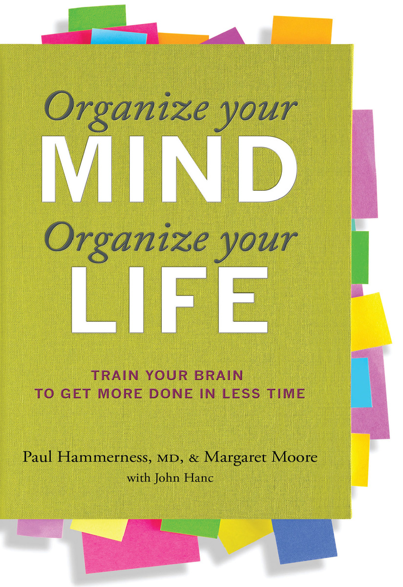 Organize Your Mind, Organize Your Life (2012) by Margaret Moore