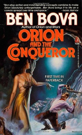 Orion and the Conqueror (1995) by Ben Bova
