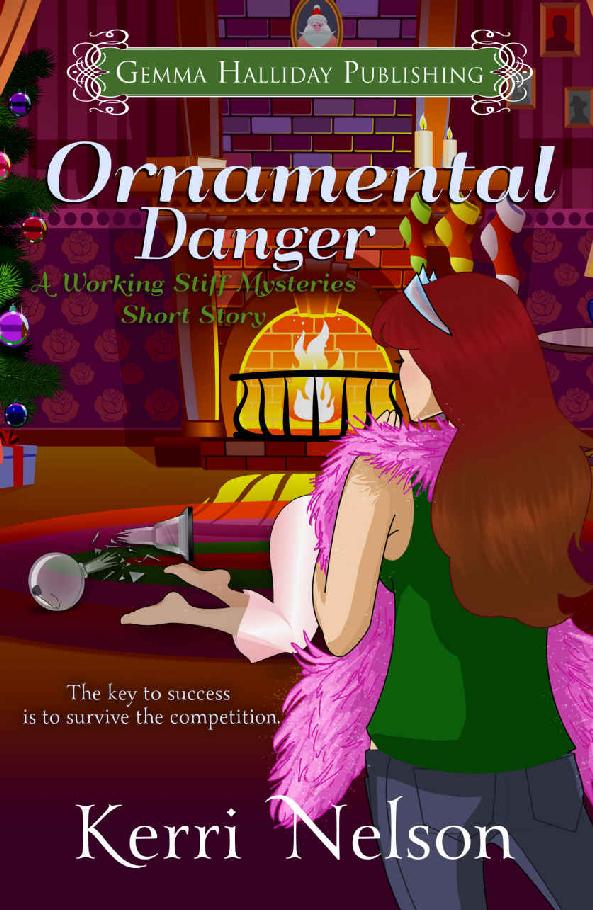 Ornamental Danger: a holiday short story (Working Stiff Mysteries) by Kerri Nelson