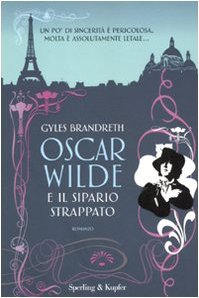 Oscar Wilde e il sipario strappato (2009) by Gyles Brandreth
