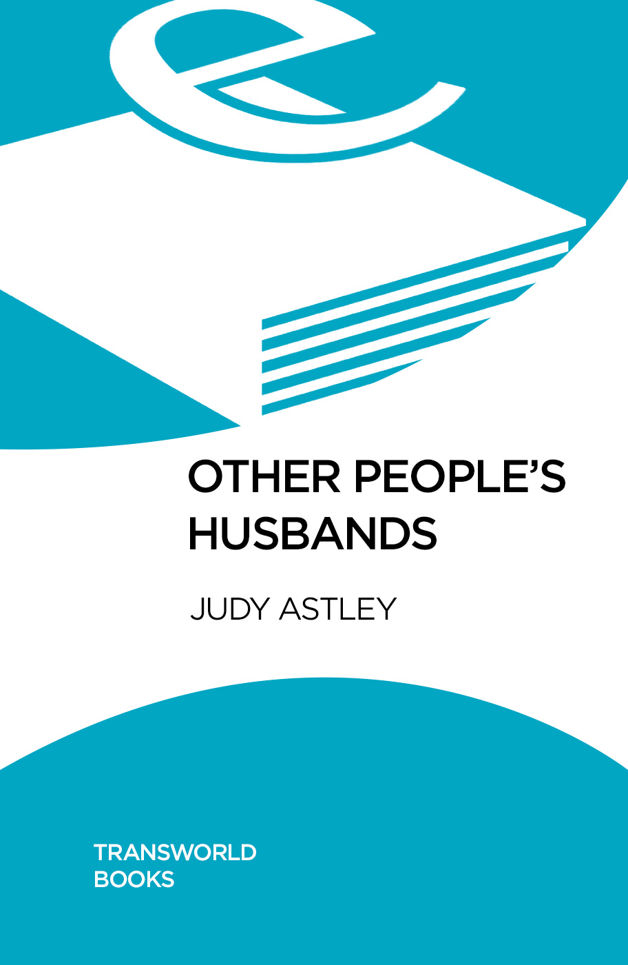 Other People's Husbands by Judy Astley
