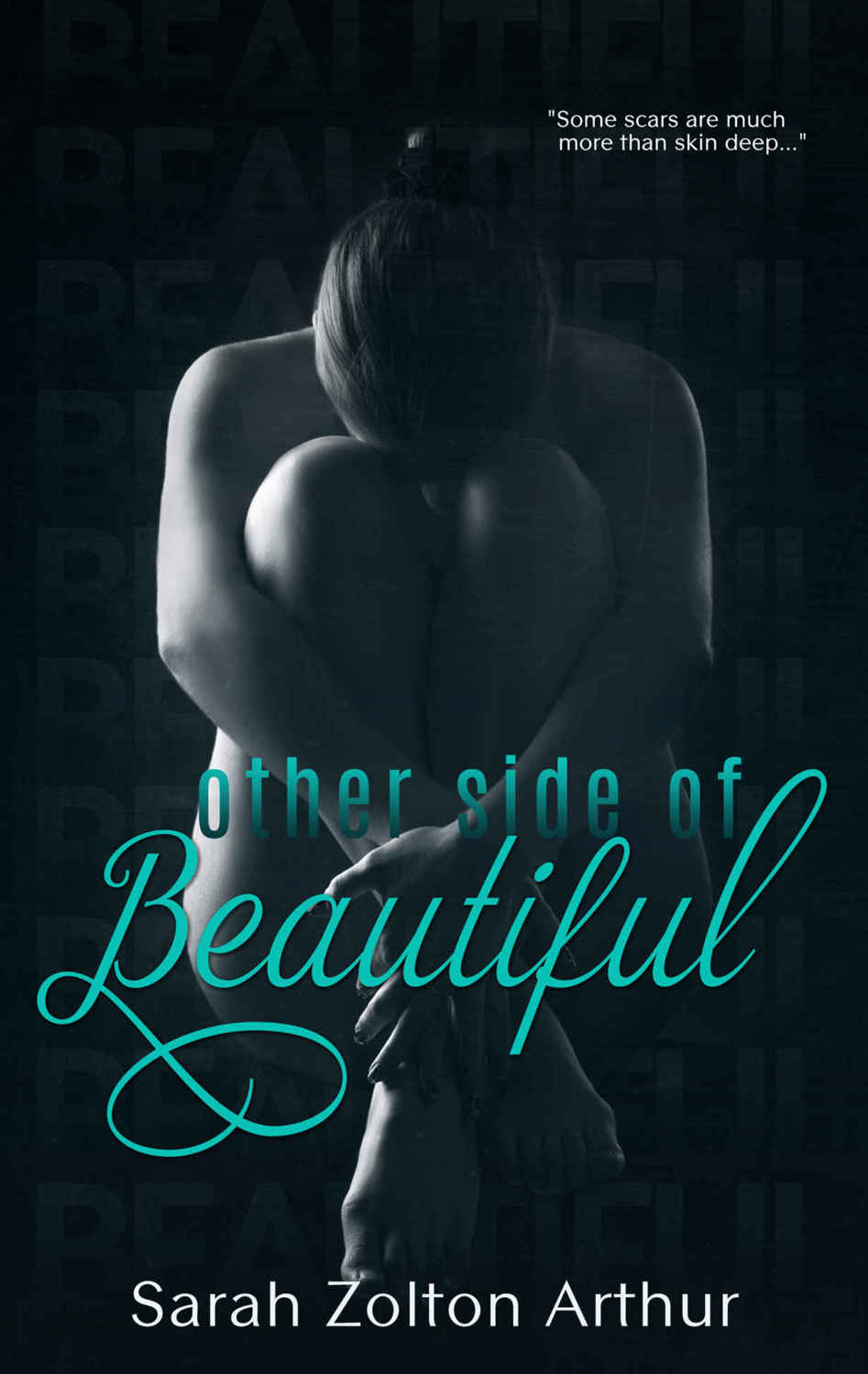 Other Side of Beautiful (A Beautifully Disturbed #1) by Sarah Zolton Arthur