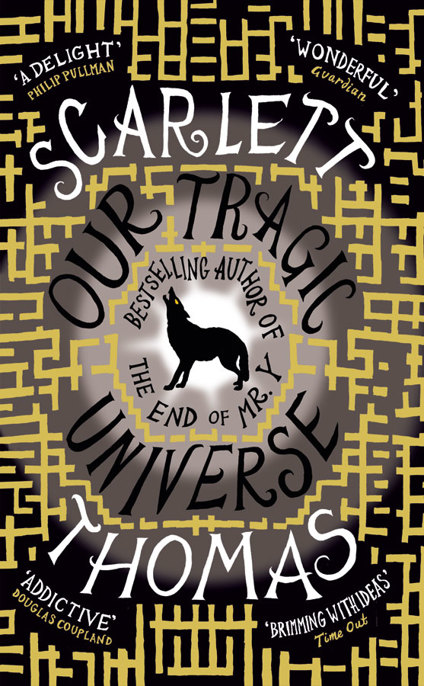 Our Tragic Universe by Scarlett Thomas
