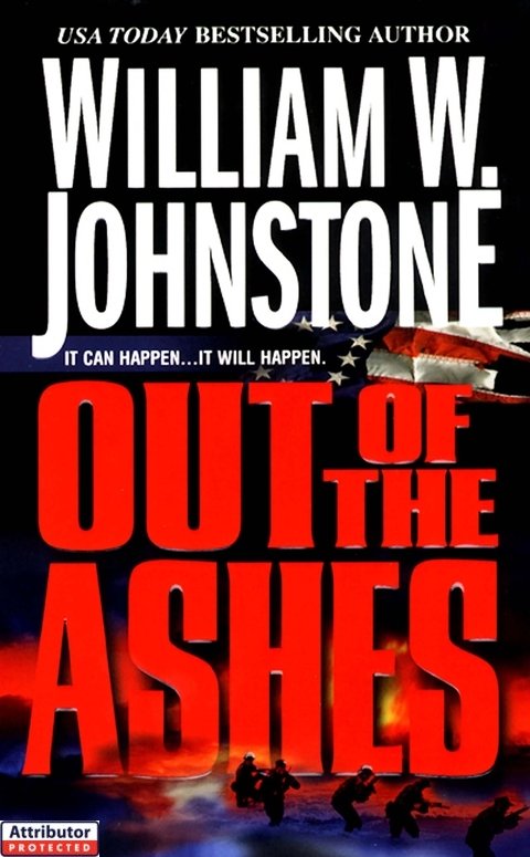 Out of the Ashes (2015) by William W. Johnstone