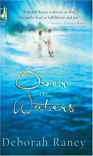 Over the Waters (2005) by Deborah Raney