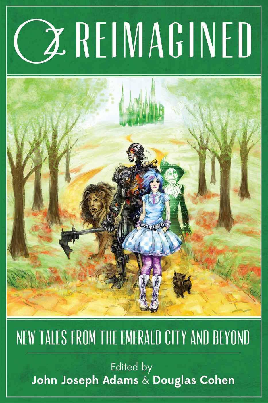 Oz Reimagined: New Tales from the Emerald City and Beyond by Unknown