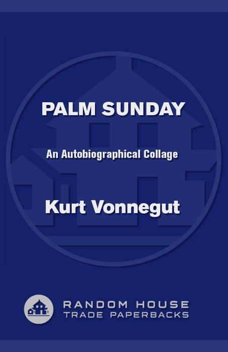Palm Sunday (1981) by Kurt Vonnegut