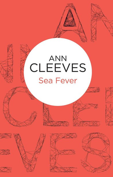 Palmer-Jones 05 - Sea Fever by Ann Cleeves