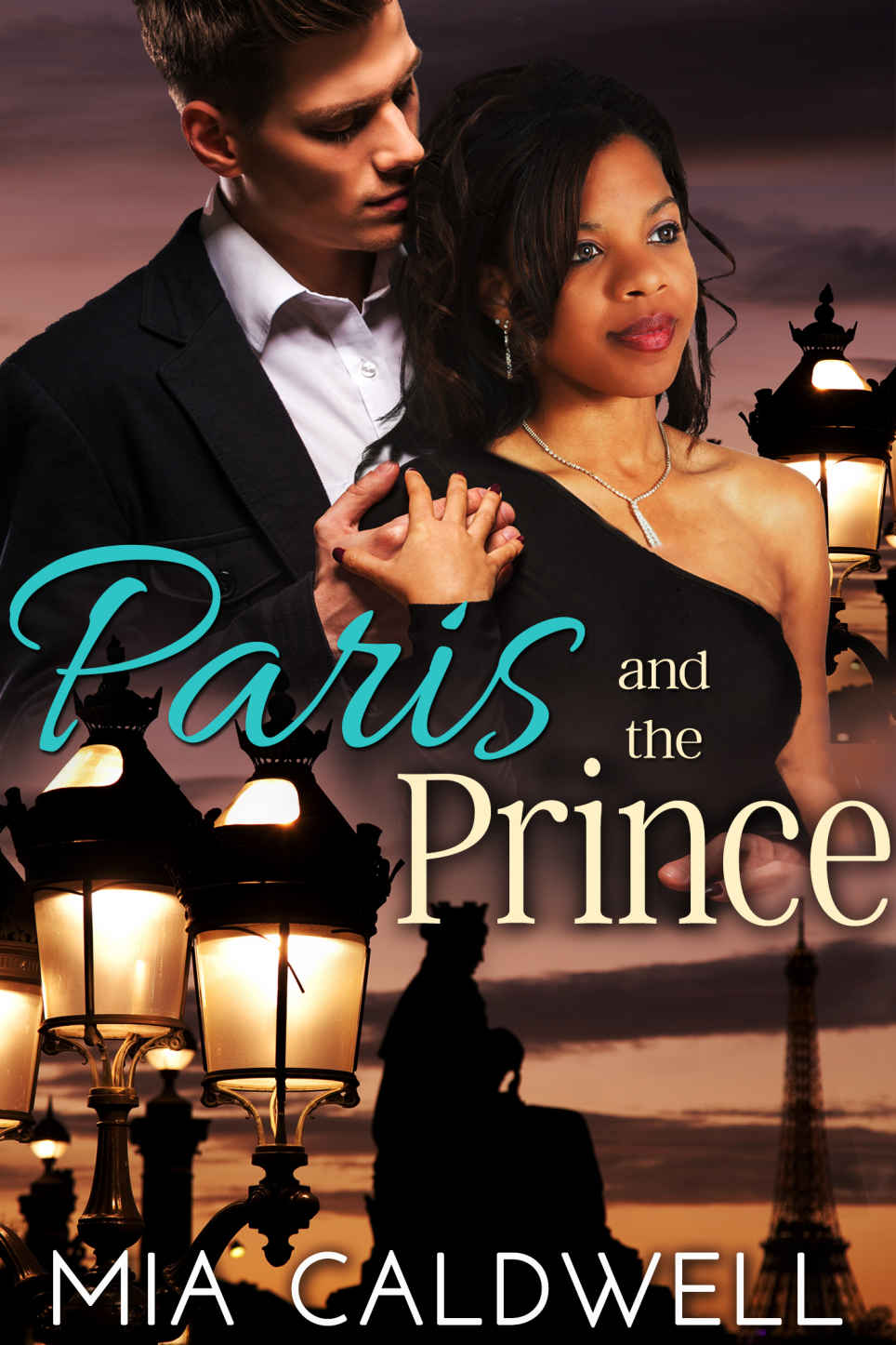 Paris and the Prince: A BWWM Billionaire Romance (Royal Weddings Book 1) by Mia Caldwell