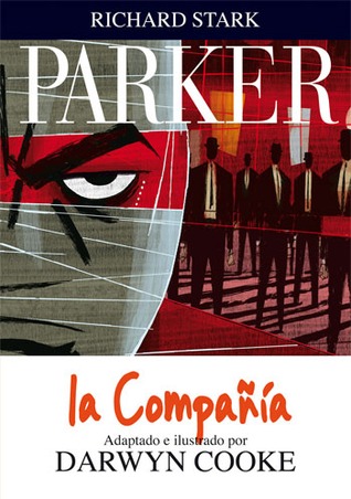 Parker #2: La Compañía (2011) by Darwyn Cooke