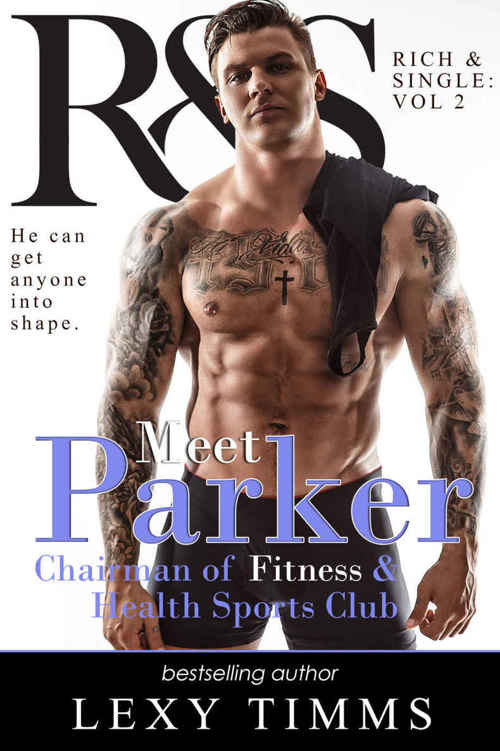 Parker (Rich & Single #2) by Lexy Timms