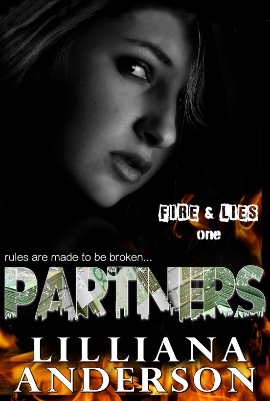 Partners (Fire & Lies - One) by Lilliana Anderson