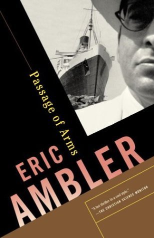Passage of Arms (2004) by Eric Ambler
