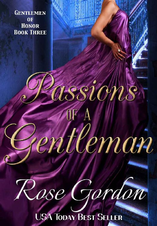 Passions of a Gentleman (Gentlemen of Honor Book 3) by Rose Gordon