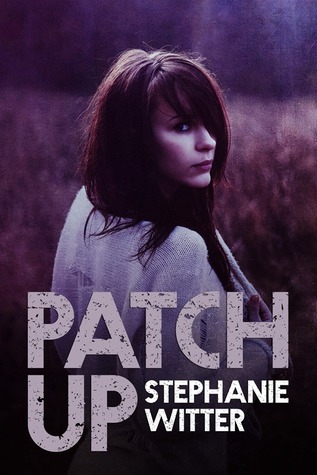 Patch Up (2013) by Stephanie Witter