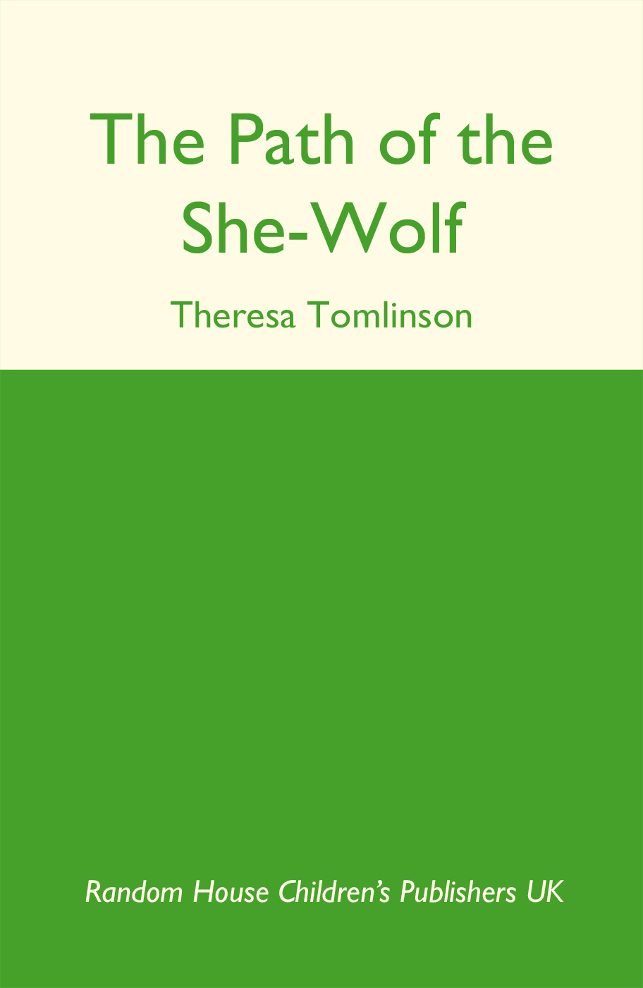 Path of the She Wolf by Theresa Tomlinson
