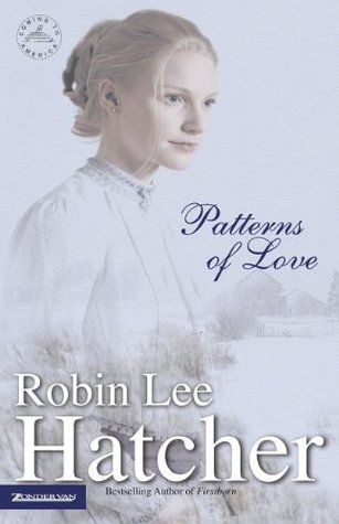 Patterns of Love (2001) by Robin Lee Hatcher