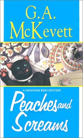 Peaches and Screams (2002) by G.A. McKevett