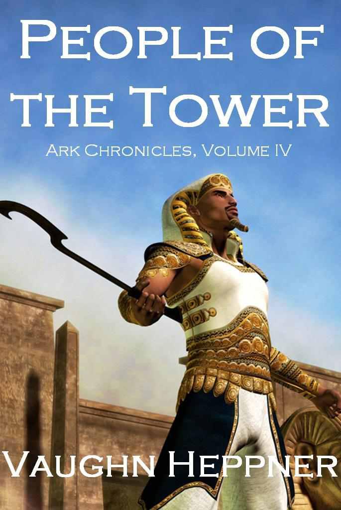 People of the Tower (Ark Chronicles 4) by Vaughn Heppner