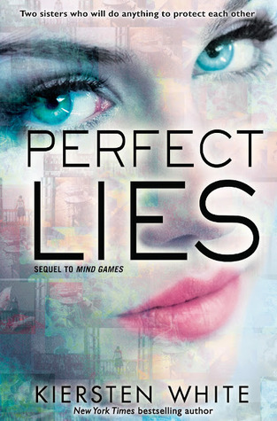 Perfect Lies (2014) by Kiersten White