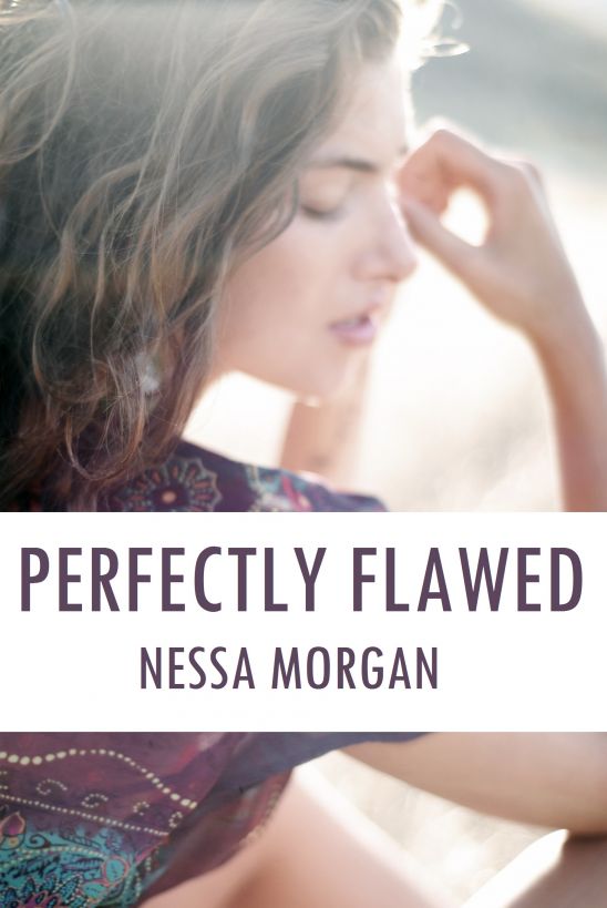 Perfectly Flawed by Nessa Morgan