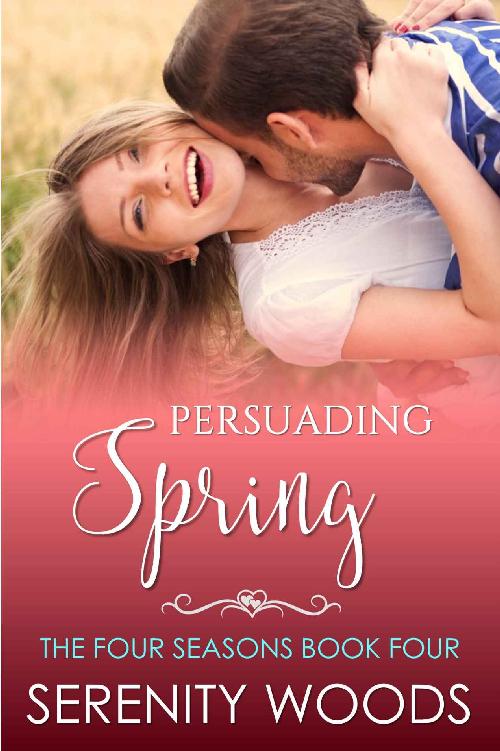 Persuading Spring: A Sexy New Zealand Romance (The Four Seasons Book 4) by Serenity Woods