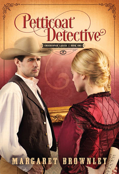 Petticoat Detective (2014) by Margaret Brownley