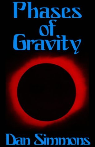 Phases of Gravity (2004) by Dan Simmons