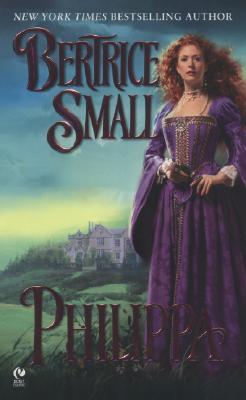 Philippa (2006) by Bertrice Small