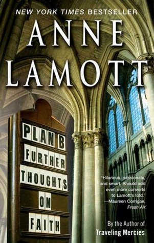 Plan B: Further Thoughts on Faith (2006)