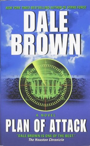 Plan of Attack (2004) by Dale Brown