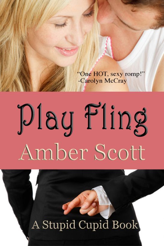 Play Fling (A Stupid Cupid Book) by Amber Scott