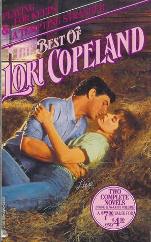 Playing for Keeps/A Tempting Stranger by Lori Copeland