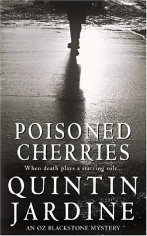 Poisoned Cherries (2003) by Quintin Jardine
