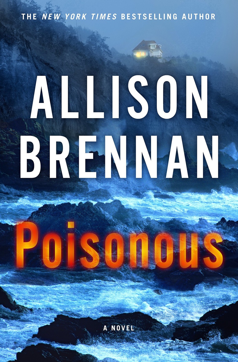 Poisonous: A Novel by Allison Brennan