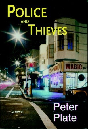 Police and Thieves: A Novel (2002) by Peter Plate
