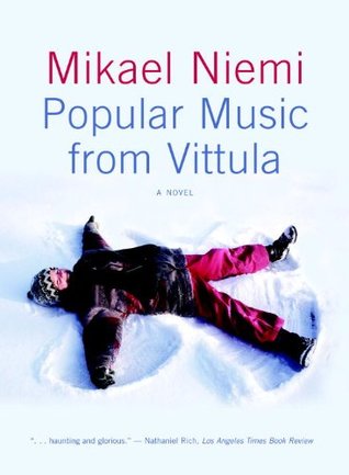 Popular Music from Vittula (2004) by Laurie Thompson